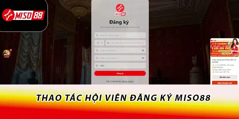 Miso88 | Trang Chủ WC 2026 Miso88.com Free 88K 17 Thao tác hội viên đăng ký Miso88
